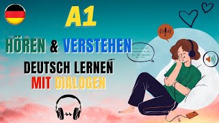 Deutsch lernen mit Dialogen A1 [upl. by Nerreg]