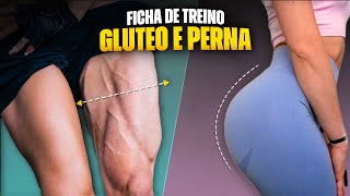 TREINO PARA ENGROSSAR PERNA E CRESCER GLÚTEOS MAIS RÁPIDO  FICHA COM TODOS EXERCÍCIOS [upl. by Haim]