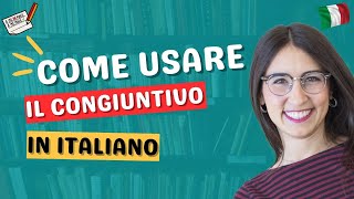 Come usare il CONGIUNTIVO webinar  Imparare italiano [upl. by Shaughnessy459]