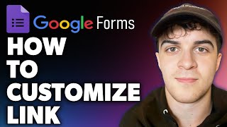 How to Customize Google Form Link Full 2024 Guide [upl. by Lewie]