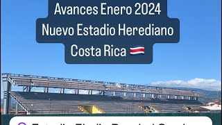 Avances Nuevo Estadio Herediano Enero 2024 herediano costarica 2024 Heredia [upl. by Iy]