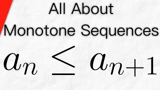 What are Monotone Sequences  Real Analysis [upl. by Ayit31]