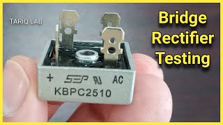 Bridge Rectifier Testing  KBPC2510  KBPC3510  KBPC5010 [upl. by Mayberry]