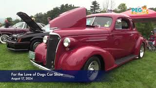 For the Love of Dogs Car Show  August 17 2024 [upl. by Hovey19]