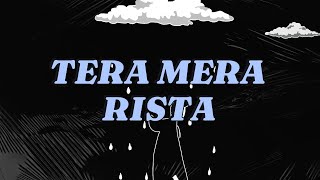 Tera Mera Rishta [upl. by Della871]