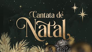 ESPECIAL CANTATA DE NATAL 2023 IGREJARENASCER [upl. by Kamaria929]