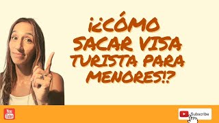 Cómo sacar VISA TURISTA para MENORES para viajar ESTADOS UNIDOS 2022 [upl. by Hessney]