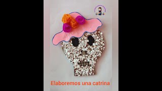 Elaboremos una catrina [upl. by Nnovahs]