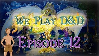 We Play DampD  Ep 12 Gunpowder [upl. by Topliffe]