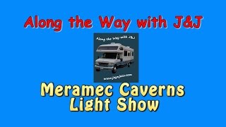 Meramec Caverns Light Show  Stanton MO  Route 66 [upl. by Adieren311]