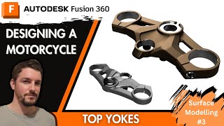 Motorcycle Top Yoke Design Part 2 Beginner to Intermediate Surface Modelling [upl. by Llatsyrk]