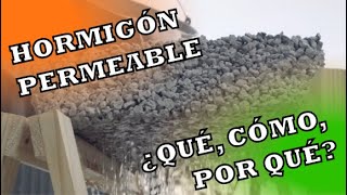 Hormigón permeable  ¿Qué ¿Cómo ¿Por qué [upl. by Arba]