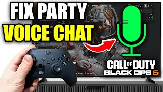 How To Fix Party Voice Chat amp Mic In COD Black Ops 6 On Xbox [upl. by Adela]