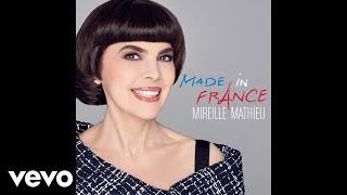 Mireille Mathieu  Made in France Audio [upl. by Anua]