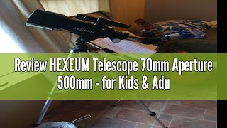 Review HEXEUM Telescope 70mm Aperture 500mm  for Kids amp Adults Astronomical Refracting Telescopes A [upl. by Nama]