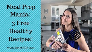 Meal Prep Mania 3 Free Healthy Recipes [upl. by Ellenad102]