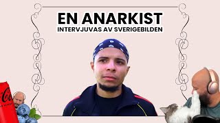 REACTLORD Sverigebilden intervjuar en anarkist [upl. by Karrie]