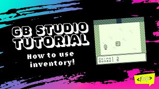 Creating and tracking inventory in GB Studio [upl. by Siblee]