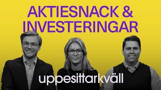 Uppesittarkväll – AKTIESNACK I TVÅ TIMMAR – 22 augusti [upl. by Meunier]