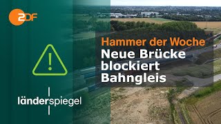 Neue Brücke blockiert Bahngleis  Hammer der Woche vom 27724  ZDF [upl. by Ramah789]