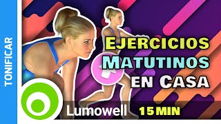 Ejercicios Matutinos para Hacer en Casa  15 Minutos [upl. by Vokaay]