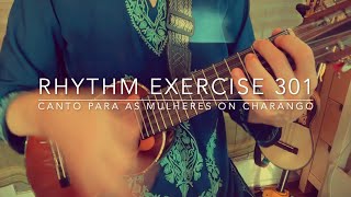 Rhythm Exercise 301 to quotCanto para as Mulheresquot by Rebecca Durães Dois Sois  FOR DIDACTIC USE [upl. by Dleifrag]