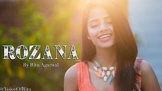 Rozana  Naam Shabana  Female Cover Version by Ritu Agarwal VoiceOfRitu [upl. by Jerrome]