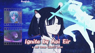 ignite by aoi eir  a mei teves cover [upl. by Erv]