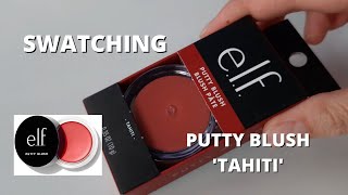 ELF PUTTY BLUSH TAHITI Lets Swatch It [upl. by Mont445]