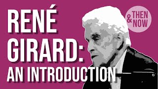 René Girard An Introduction [upl. by Malvina143]