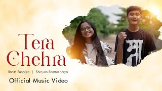 Tera Chehra  Ranita Banerjee  Shreyan Bhattacharya  Originals [upl. by Merow]