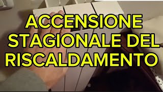 Accensione impianto di riscaldamento verificare termosifoni e pressione acqua stufa pellet [upl. by Forbes]