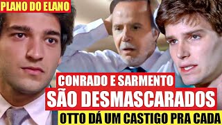 CHEIAS DE CHARME  Elano DESMASCARA Conrado e Sarmento Otto castiga Conrado [upl. by Ahsenod]