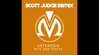 ARTEMESIA  BITS amp PIECES SCOTT JUDGE REMIX [upl. by Nylaf186]