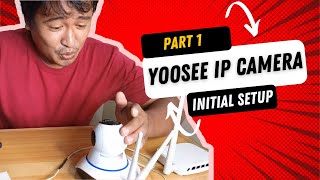 How to Use Yoosee IP Camera WIFI or IP CCTV Part I Initial Setup  Pinoy Tech Tips [upl. by Dnalel]