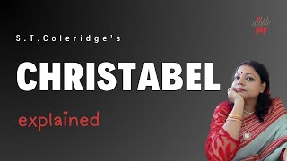 Christabel  S T Coleridge  Line by Line Explanation in English [upl. by Aicert]