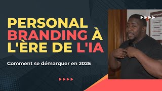 MASTERCLASS  PERSONNEL BRANDING A LERE DE LIA CHATGPT  COMMENT SE DEMARQUER EN 2025 [upl. by Galvan53]