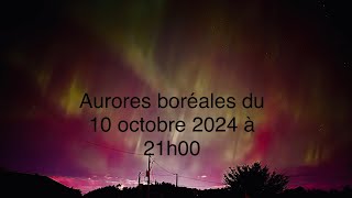 Aurores boréales du 10 octobre 2024 à 21h00 au dessus de Saint Nicolas « Lévis  Québec  Canada » [upl. by Ecirtram]