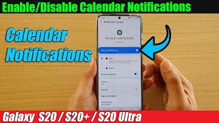 Galaxy S20S20 How to EnableDisable Calendar Notifications [upl. by Porche236]