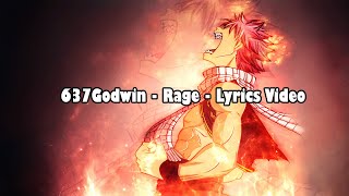 637godwin  Rage  Lyrics [upl. by Ellemrac]