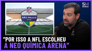 POR QUE O ESTÁDIO DO CORINTHIANS SERÁ O PALCO DO HISTÓRICO JOGO DA NFL  Sports Market Makers 12 [upl. by Boothe]