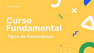 Tipos de Formulários [upl. by Attenhoj]