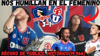 Colo Colo Femenino vs U de Chile Femenino 31  Goles y Resumen Completo  Reacción de Hinchas [upl. by Dorree]