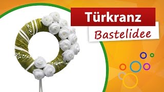 ✂ Türkranz selber machen 💖 Einen Kranz basteln  trendmarkt24 Bastelidee [upl. by Baerl]