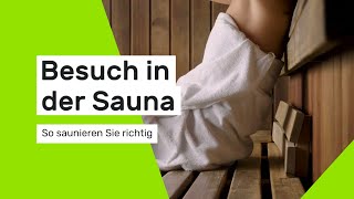 Besuch in der Sauna So saunieren Sie richtig [upl. by Caiaphas]