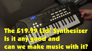 The £1999 Lidl Synthesizer Is it any good and can we make music with it [upl. by Pattie]