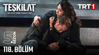 Teşkilat 118 Bölüm trt1 [upl. by Guntar573]