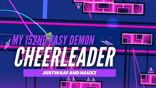 My 152nd Easy Demon quotCHEERLEADERquot by JustWaaf and hauxz 100  Geometry Dash [upl. by Froma]