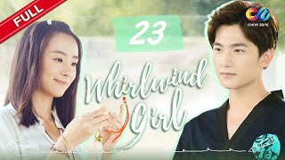 【ENG SUB】EP23《Whirlwind Girl 旋风少女 S1》 Starring Yang Yang  Hu Bingqing【China Zone  English】 [upl. by Novanod]