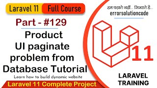 Laravel 11 Full Course  129 Laravel 11 Product UI paginate problem from Database Tutorial [upl. by Willmert]